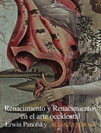 Renacimiento y renacimientos arte occidental, Erwin Panofsky - ALIANZA