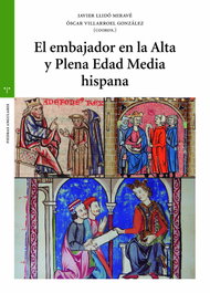 El embajador en la Alta y Plena Edad Media hispana, Javier Llidó Miravé - TREA EDICIONES
