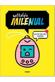 Nostalgia Milenial, Nostalgia Milenial - Penguin Random House Grupo Editorial, S.A.U.