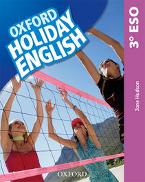 OXFORD UNIVERSITY PRESS, HOLIDAY ENGLISH 3 ESO PACK SPANISH THIRD REVISED EDITION