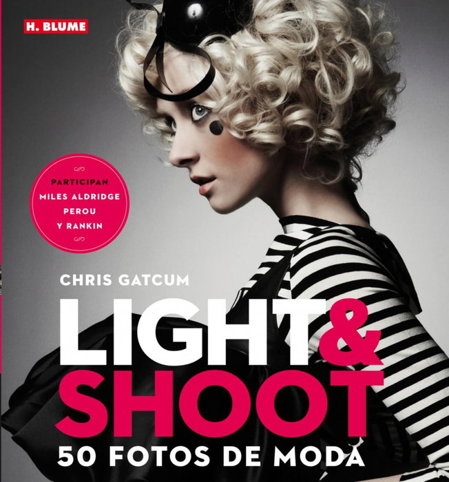 H.Blume, Light & Shoot 50 Fotos Moda, Chris Gatcum - H.Blume