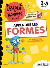 L'Escola de Monstres. Quadern d'activitats - Aprendre les FORMES, Sally Rippin - MONTENA