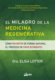 GAIA, El milagro de la medicina regenerativa, Elisa Lottor - GAIA