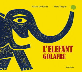 KALANDRAKA L´ELEFANT GALAFRE