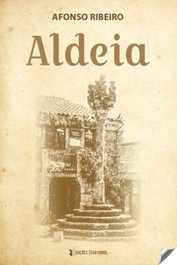 Aldeia, Afonso Ribeiro - EDIÇOES ESGOTADAS