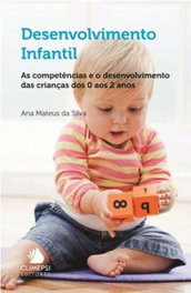 Desenvolvimento Infantil, Ana Mateus da Silva - CLIMEPSI EDITORES