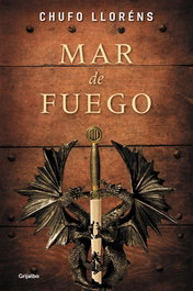 Mar de fuego, Chufo Lloréns - GRIJALBO