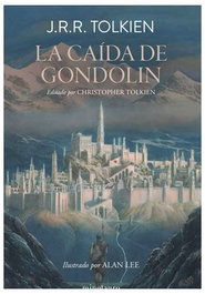 La Caída de Gondolin, J.R.R. Tolkien - Logista Compañia De Distribucion Integral, Sa