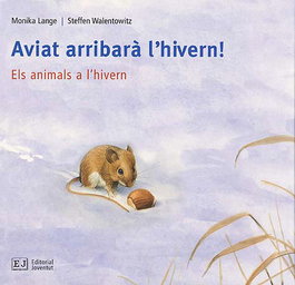 Aviat arribarà l'hivern! - Lange - Walentowitz - JOVENTUT, EDITORIAL