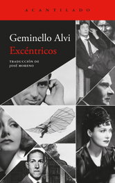 Excéntricos, Geminello Alvi - ACANTILADO EDITORIAL
