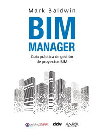 BIM Manager, Mark Baldwin - ANAYA MULTIMEDIA