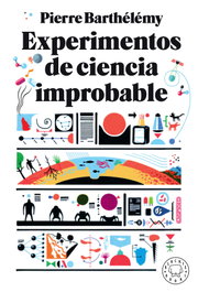 EXPERIMENTOS DE CIENCIA IMPROBABLE, Pierre Barthélémy - BLACKIE BOOKS