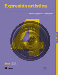 CASALS,EDITORIAL S.A., EXPRESIÓN ARTÍSTICA 4ºESO. CÓDIGO ABIERTO 2023 - CASALS,EDITORIAL S.A.
