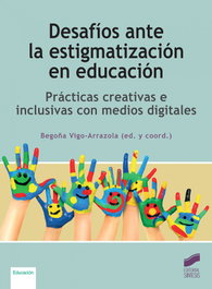 SINTESIS EDITORIAL, DESAFIOS ANTE LA ESTIGMATIZACION EN EDUCACION, AA.VV - SINTESIS EDITORIAL