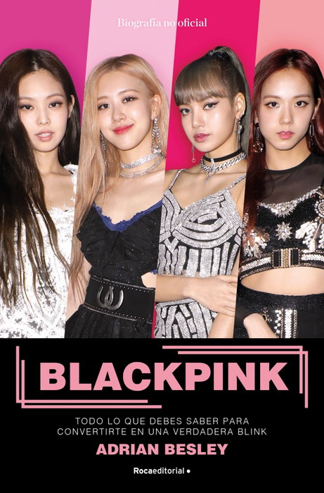 Blackpink, Adrian Besley - ROCA EDITORIAL