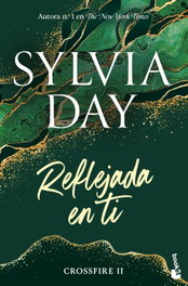 Reflejada en ti (Crossfire 2), Sylvia Day - BOOKET