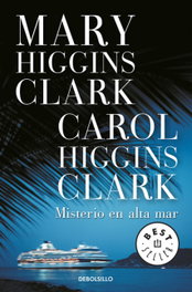 Misterio en alta mar, Mary Higgins Clark/Carol Higgins Clark - DEBOLSILLO