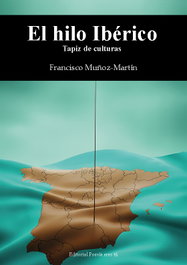 EL HILO IBÉRICO, Francisco Muñoz-Martín - EDITORIAL POESIA ERES TU
