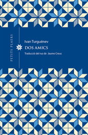 Dos Amics, Ivan Turguenev - VIENA