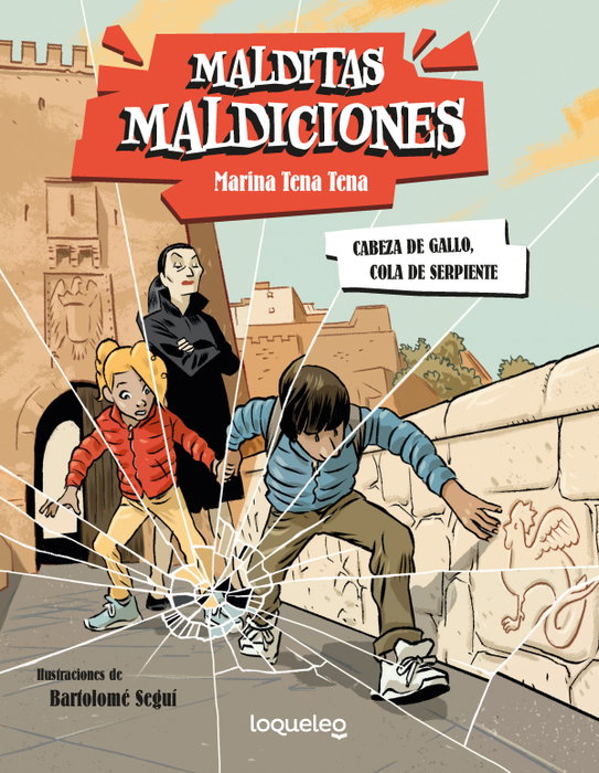 LOQUELEO, Malditas maldiciones. Cabeza de gallo, cola de serpiente - Marina Tena Tena