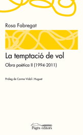 La temptacio de vol, Rosa Fabregat Armengol - PAGES EDITORS