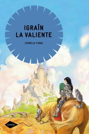 PLANETALECTOR, Igraín la Valiente - Cornelia Funke