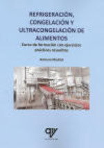 Refrigeración, congelación y ultracongelación de alimentos, Antonio Madrid Vicente
