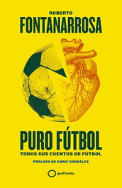 Puro fútbol, Roberto Fontanarrosa - GEOPLANETA