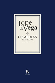 Comedias. Parte XXIII (2 vols.), Lope de Vega - GREDOS, S.A.