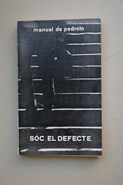 Soc el defecte, Manuel De Pedrolo - MOLL EDITORIAL
