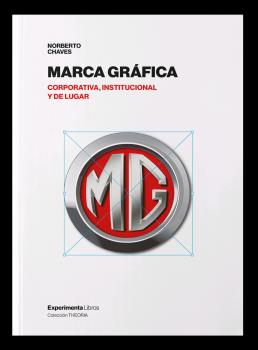 Marca Gráfica, Norberto Chaves - EXPERIMENTA EDITORIAL, S.L.