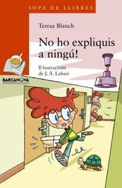 No ho expliquis a ningú!, Teresa Blanch - Barcanova
