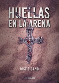 Huellas en la arena, José E. Cano - TERRA IGNOTA