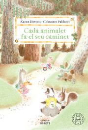 BLACKIE BOOKS, Cada animalet fa el seu caminet - Karen Hottois