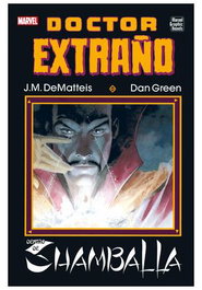 Panini España S.A. Marvel Graphic Novels. Doctor Extraño: Dentro de Shamballa