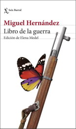 Libro de la guerra, Miguel Hernández - SEIX BARRAL EDICIONES