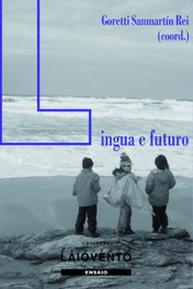 Lingua e futuro, Goretti Sanmartín - LAIOVENTO (IBD)