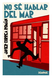 No sé hablar del mar, Javier Correa Román - DEMIPAGE