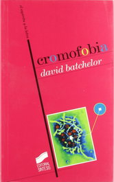 Cromofobia, David Batchelor - SINTESIS EDITORIAL