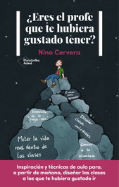 ¿Eres el profe que te hubiera gustado tener?, Nino Cervera - PLATAFORMA EDITORIAL