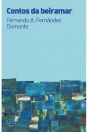 Contos da Beiramar, Fernando Fernández Domonte - ELVIRA EDITORIAL