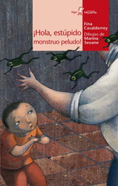¡Hola, estúpido monstruo peludo!, Fina Casalderrey - ALGAR EDITORIAL