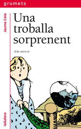 Una troballa sorprenent, Jaume Cela i Ollé - LA GALERA