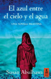 KAILAS, El azul entre el cielo y el agua, Susan Abulhawa - 