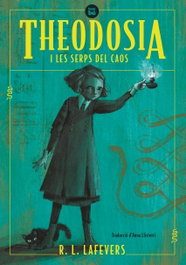 BAMBU, Theodosia i les serps del caos - R.L. LaFevers