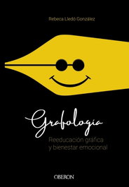 Grafología, reeducación gráfica y bienestar emocional, Rebeca Lledó González - ANAYA MULTIMEDIA