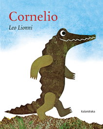 Cornelio, Leo Lionni - KALANDRAKA