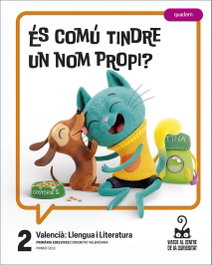 EDELVIVES COMUNITAT VALENCIANA Projecte: Viatge al centre de la curiositat. Valencià: Llengua i Literatura 2 - Quadern