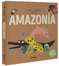 COMBEL, Pipa y Otto en la Amazonía