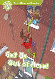 OXFORD UNIVERSITY PRESS, GET US OUT OF HERE - OXFORD UNIVERSITY PRESS